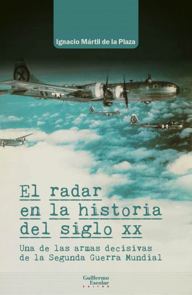 Couverture de "Le radar dans l'histoire du XXe siècle : une des armes décisives de la Seconde Guerre mondiale"